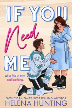 If You Need Me: By Helena Hunting (Book Review)