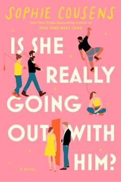 Is She Really Going Out with Him?: By Sophie Cousens (Book Review)