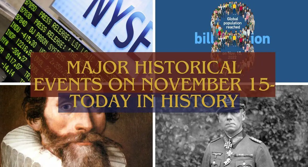 Major Historical Events on November 15- Today in History