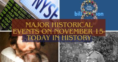 Major Historical Events on November 15- Today in History