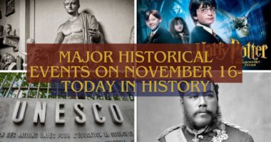 Major Historical Events on November 16- Today in History