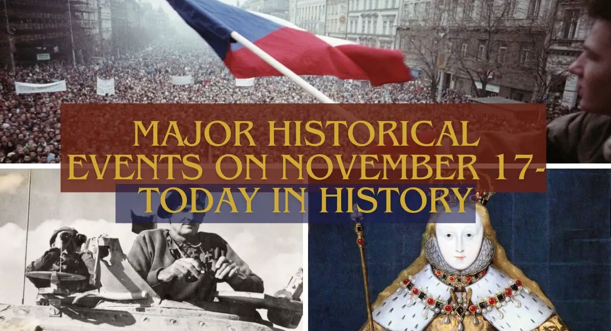 Major Historical Events on November 17- Today in History