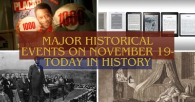 Major Historical Events on November 19- Today in History