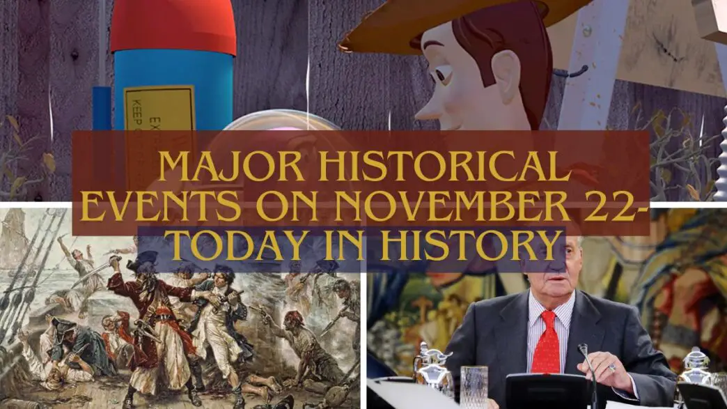 Major Historical Events on November 22- Today in History