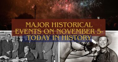 Major Historical Events on November 5- Today in History