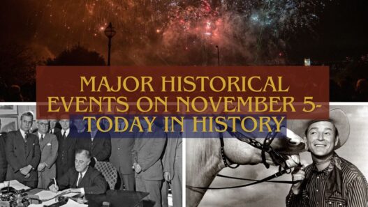 Major Historical Events on November 5- Today in History