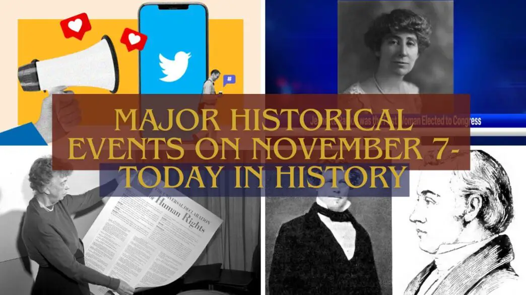 Major Historical Events on November 7- Today in History