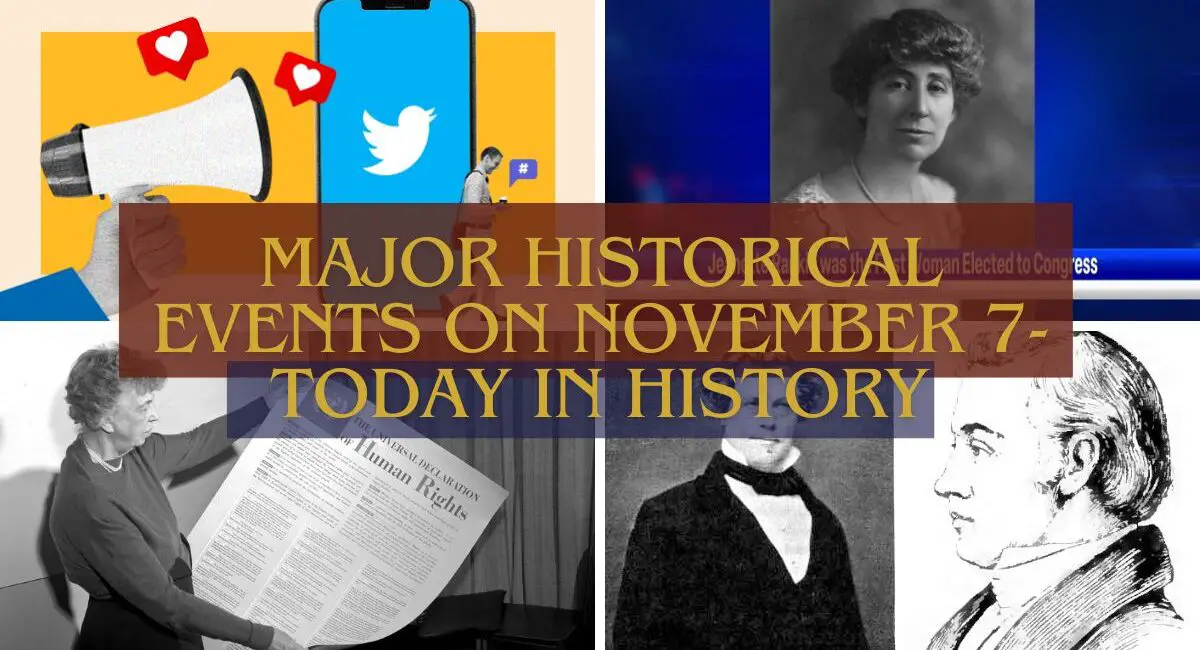 Major Historical Events on November 7- Today in History