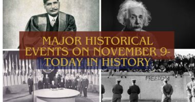 Major Historical Events on November 9- Today in History