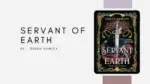 Servant of Earth By Sarah Hawley (Book Review) (1)