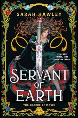 Servant of Earth: By Sarah Hawley (Book Review)