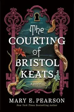 The Courting of Bristol Keats: By Mary E. Pearson (Book Review)