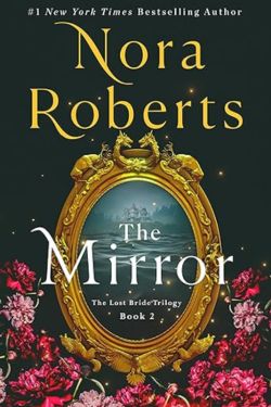 The Mirror: By Nora Roberts (Book Review)