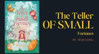 The Teller of Small Fortunes: By Julie Leong (Book Review)