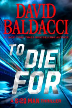 To Die For: By David Baldacci (Book Review)