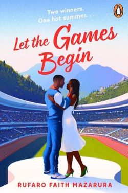 Let the Games Begin: By Rufaro Faith Mazarura - Best Debut Books Of 2024