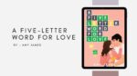 A Five-Letter Word for Love: By Amy James (Book Review)