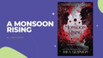 A Monsoon Rising: By Thea Guanzon (Book Review)