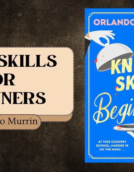 Knife Skills for Beginners: By Orlando Murrin (Book Review)