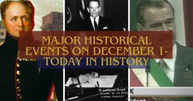 Major Historical Events on December 1- Today in History