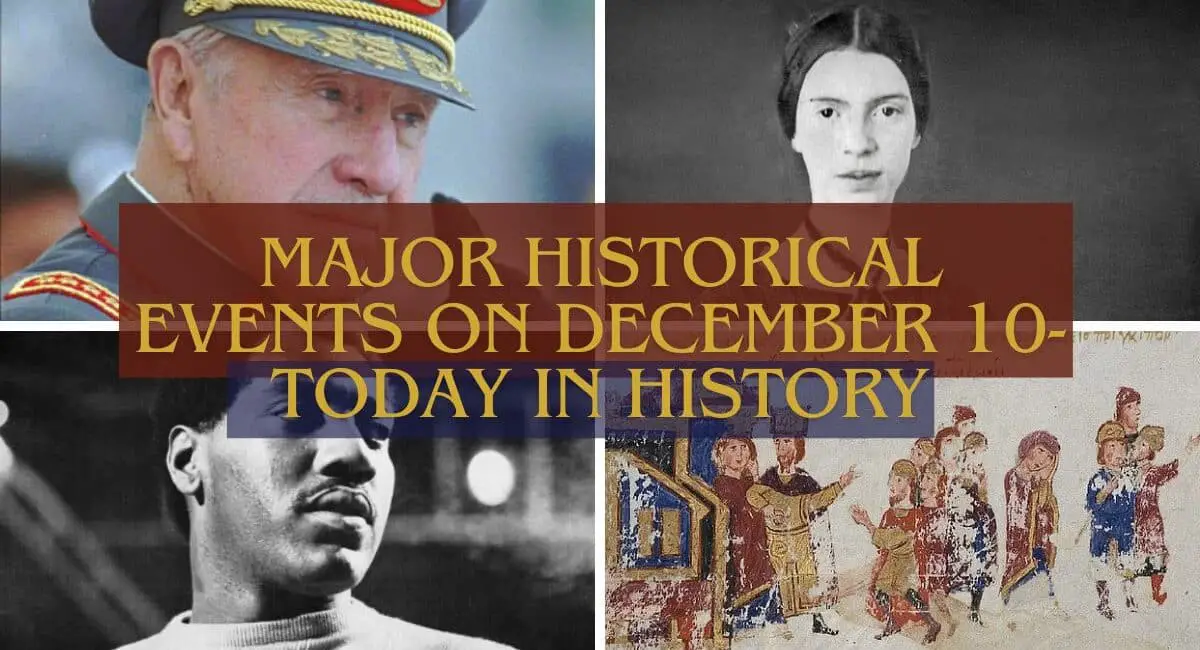 Major Historical Events on December 10- Today in History