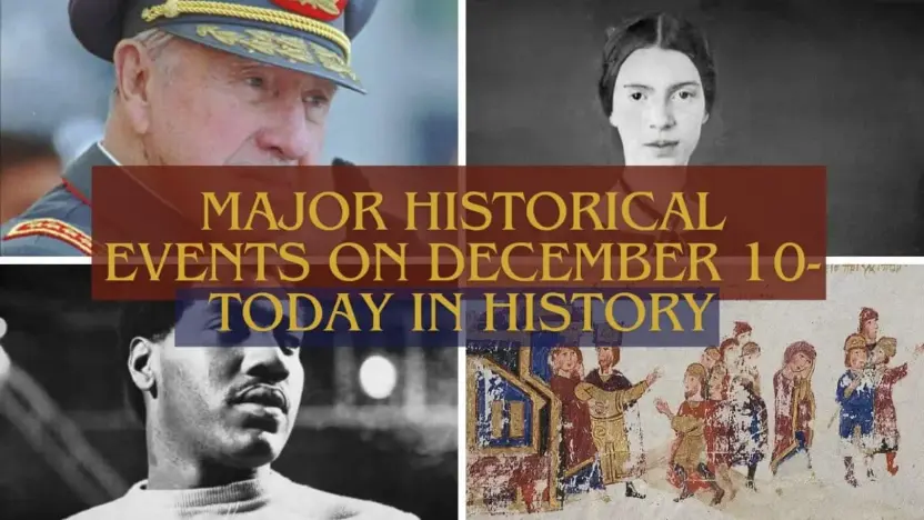 Major Historical Events on December 10- Today in History