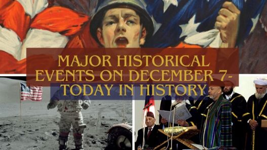 Major Historical Events on December 7- Today in History