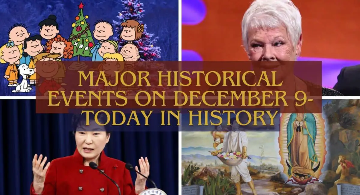 Major Historical Events on December 9- Today in History