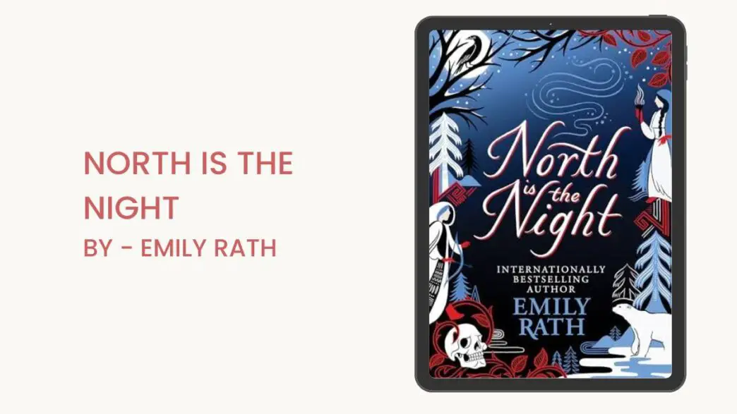 North Is the Night: By Emily Rath (Book Review)