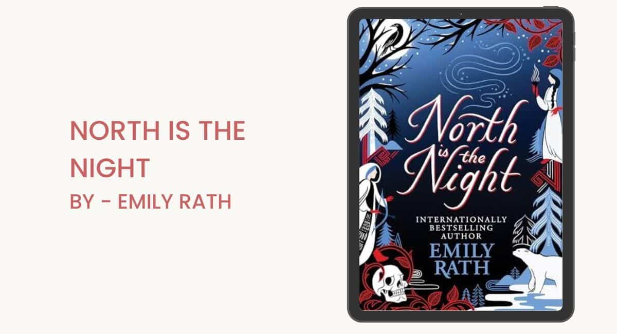 North Is the Night: By Emily Rath (Book Review)