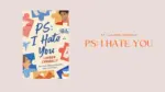 PS I Hate You By Lauren Connolly (Book Review) (1)