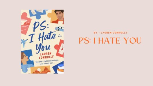 PS: I Hate You: By Lauren Connolly (Book Review)