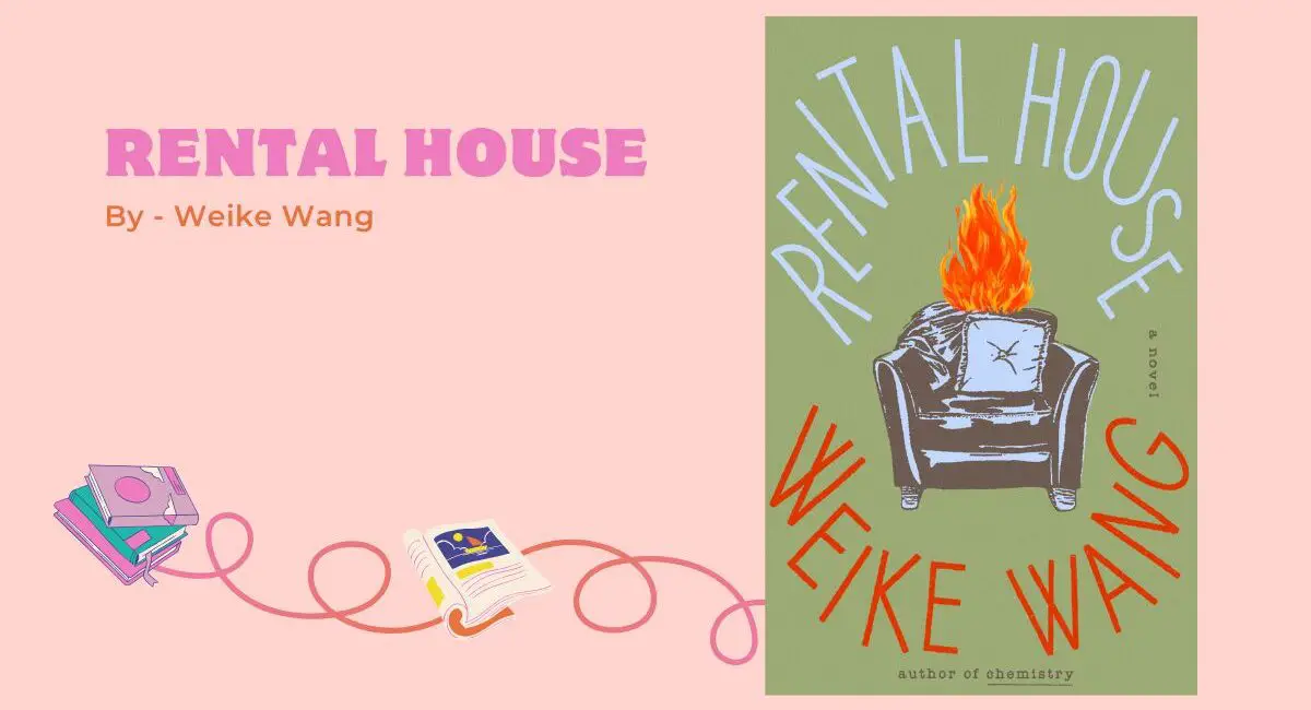 Rental House: By Weike Wang (Book Review)