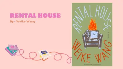 Rental House: By Weike Wang (Book Review)