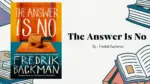 The Answer Is No By Fredrik Backman (Book Review) (1)