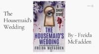 The Housemaid's Wedding: By Freida McFadden (Book Review)