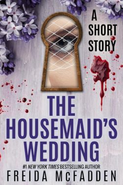 The Housemaid's Wedding: By Freida McFadden (Book Review)