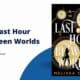 The Last Hour Between Worlds: By Melissa Caruso (Book Review)