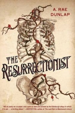 The Resurrectionist: By A. Rae Dunlap (Book Review)