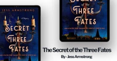 The Secret of the Three Fates: By Jess Armstrong (Book Review)