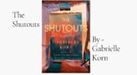 The Shutouts: By Gabrielle Korn (Book Review)