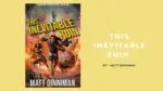 This Inevitable Ruin By Matt Dinniman ( Book Review)