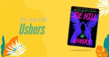 Ushers: By Joe Hill (Book Review)