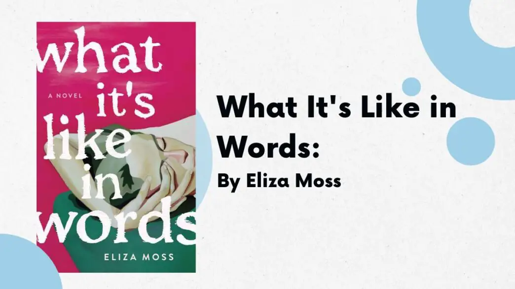 What It's Like in Words: By Eliza Moss (Book Review)