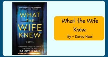 What the Wife Knew: By Darby Kane (Book Review)