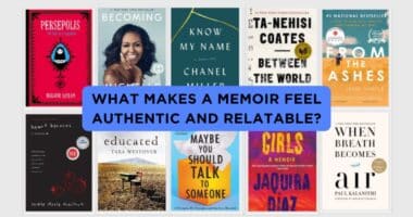 What Makes a Memoir Feel Authentic and Relatable?