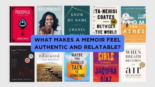 What Makes a Memoir Feel Authentic and Relatable?