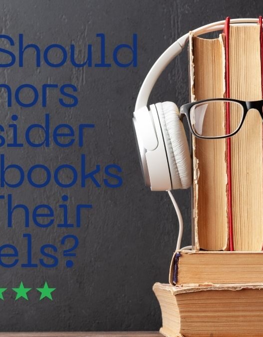 When Should Authors Consider Audiobooks for Their Novels?