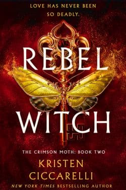 Rebel Witch (The Crimson Moth, #2) by Kristen Ciccarelli