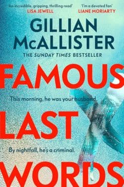 Famous Last Words by Gillian McAllister - 10 Most Anticipated Books Releasing in February 2025